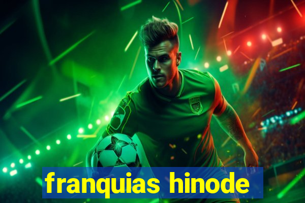 franquias hinode