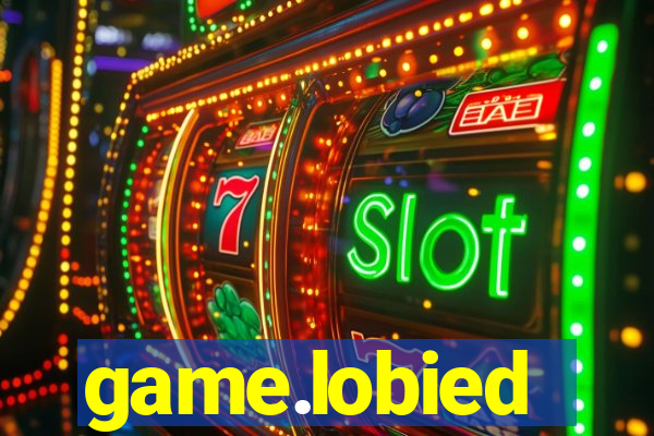 game.lobied