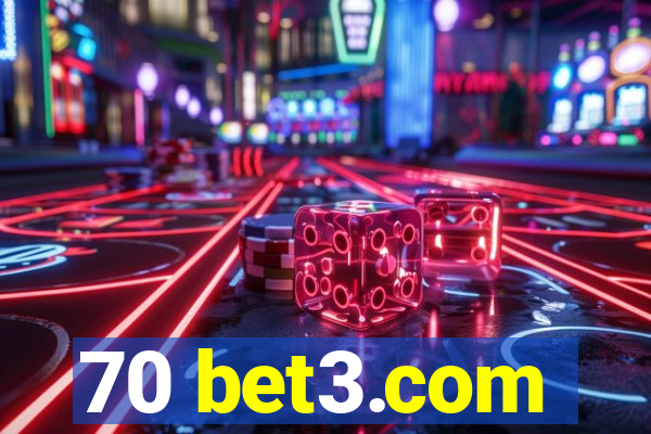70 bet3.com