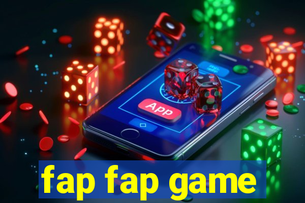 fap fap game