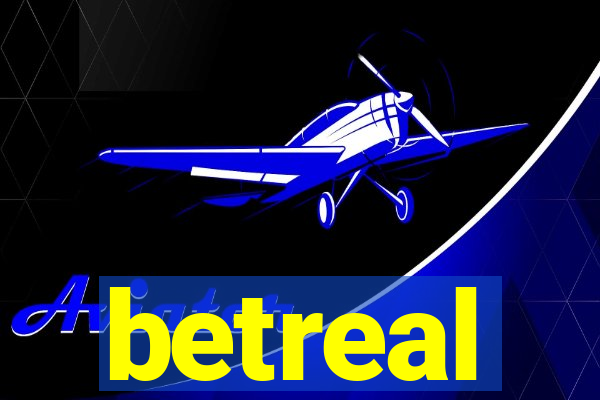 betreal