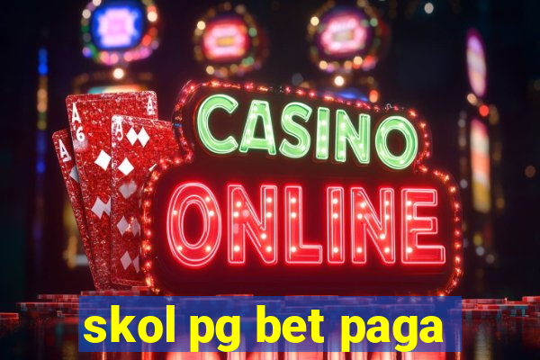 skol pg bet paga