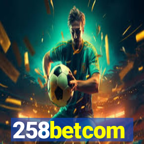 258betcom