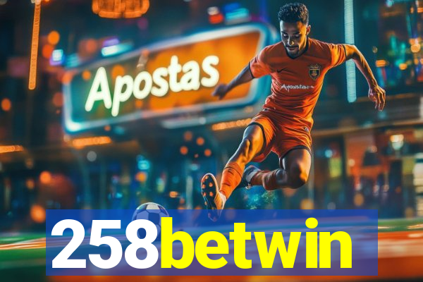 258betwin