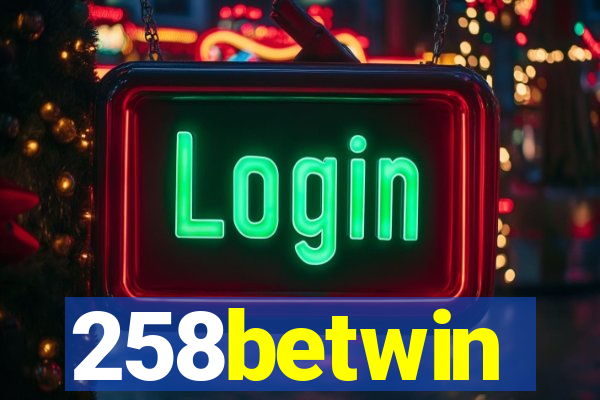 258betwin