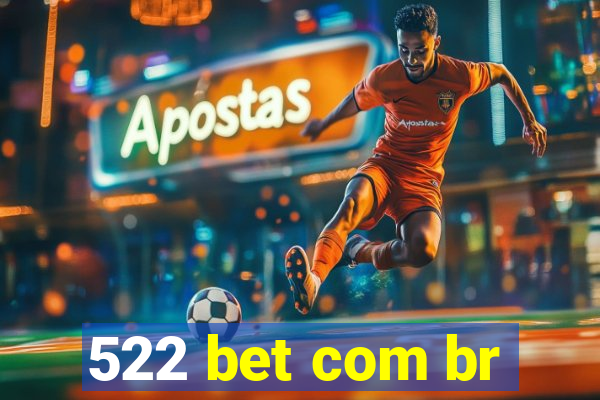 522 bet com br