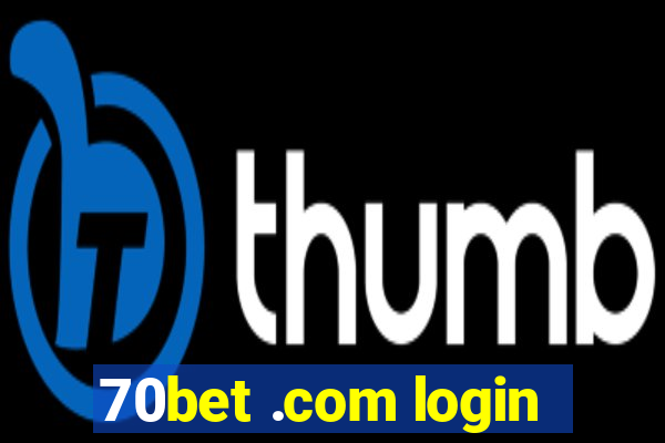 70bet .com login