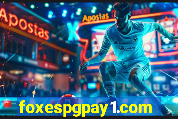 foxespgpay1.com