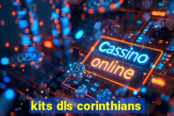 kits dls corinthians