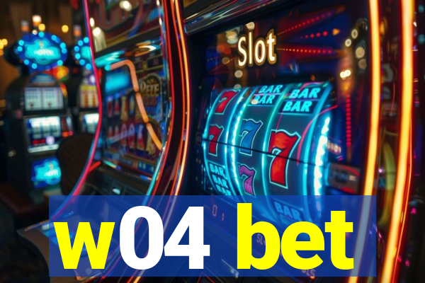 w04 bet