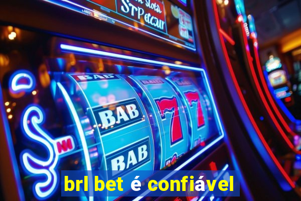 brl bet é confiável
