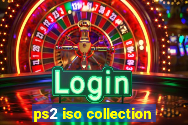 ps2 iso collection