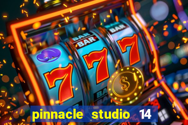 pinnacle studio 14 download portugues completo + serial