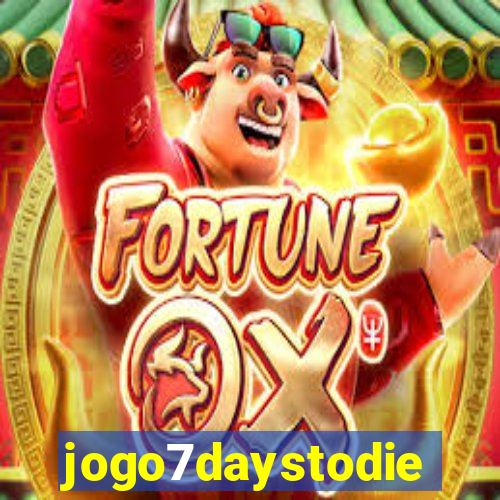 jogo7daystodie