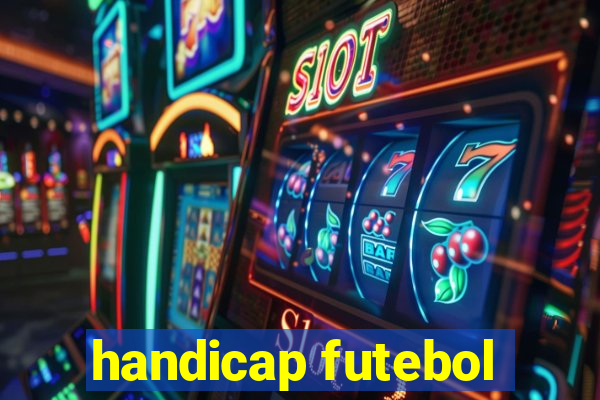 handicap futebol