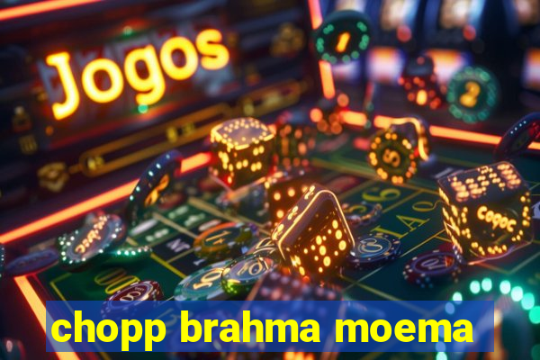 chopp brahma moema