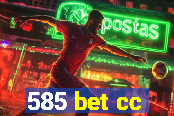 585 bet cc