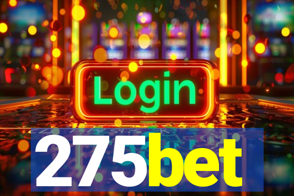 275bet
