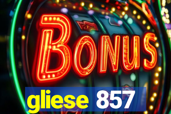 gliese 857