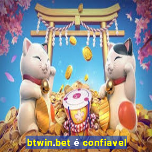 btwin.bet é confiavel
