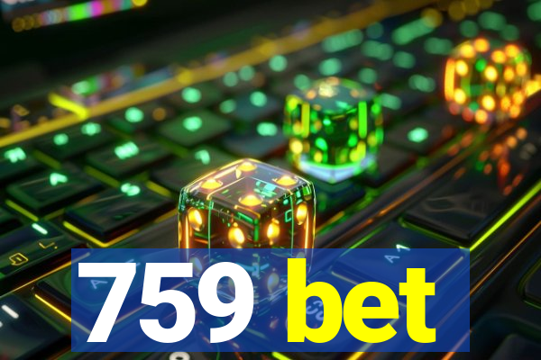 759 bet