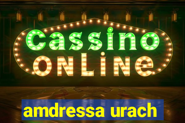 amdressa urach