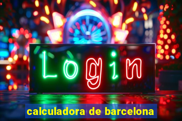 calculadora de barcelona