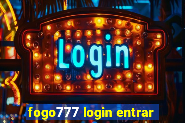 fogo777 login entrar