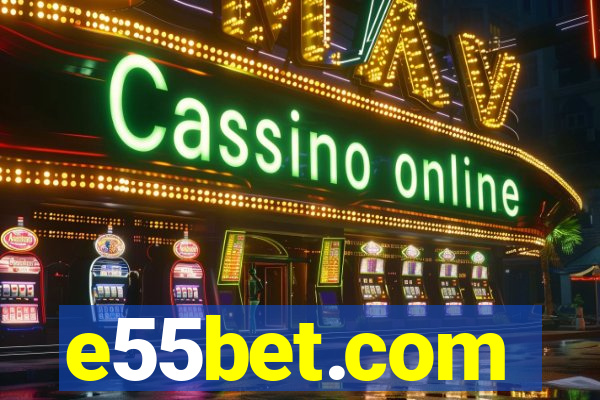 e55bet.com