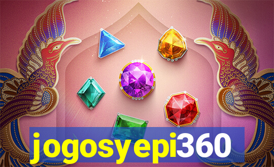 jogosyepi360