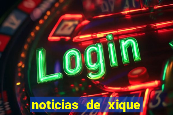 noticias de xique xique ba