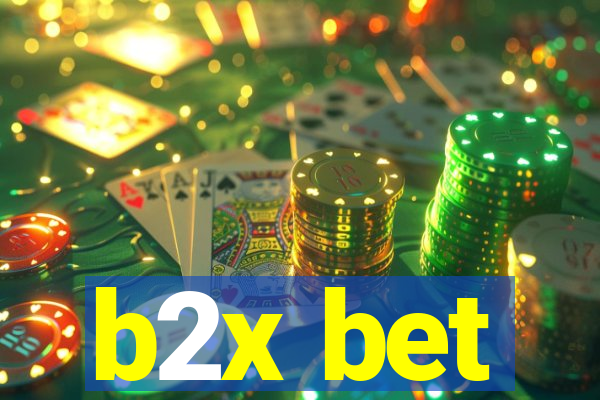 b2x bet