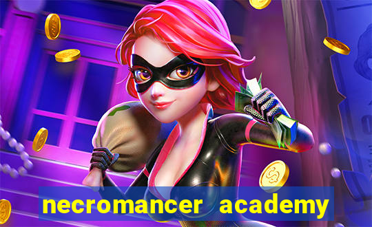 necromancer academy and the genius summoner 52
