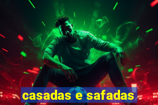 casadas e safadas