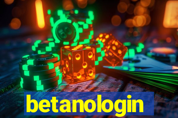 betanologin