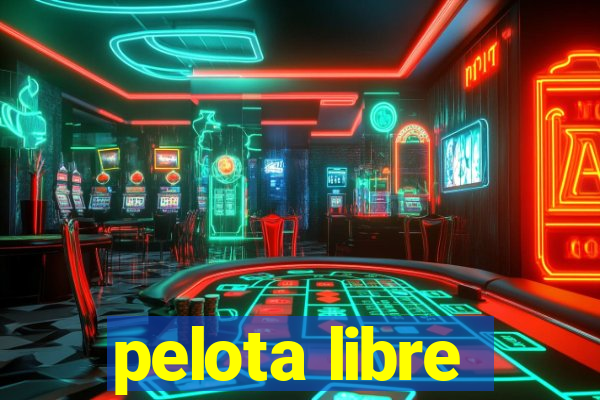 pelota libre