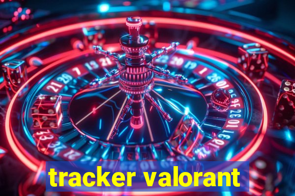 tracker valorant