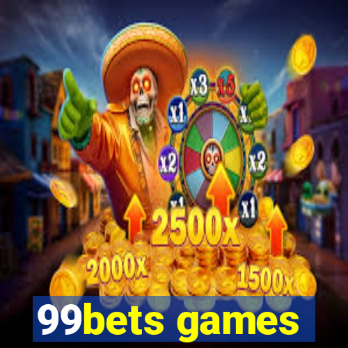 99bets games