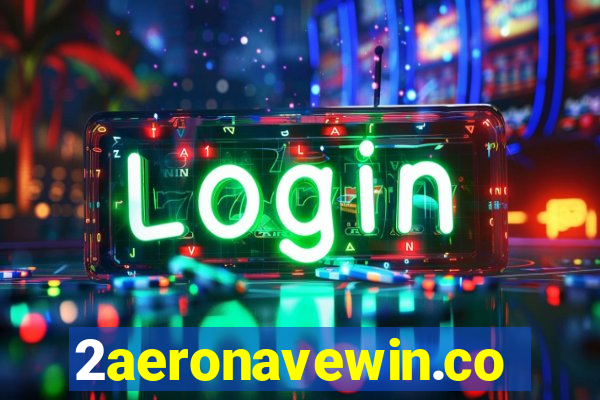 2aeronavewin.com