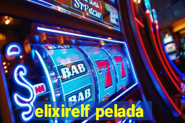 elixirelf pelada