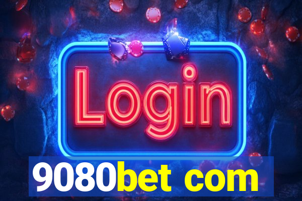 9080bet com