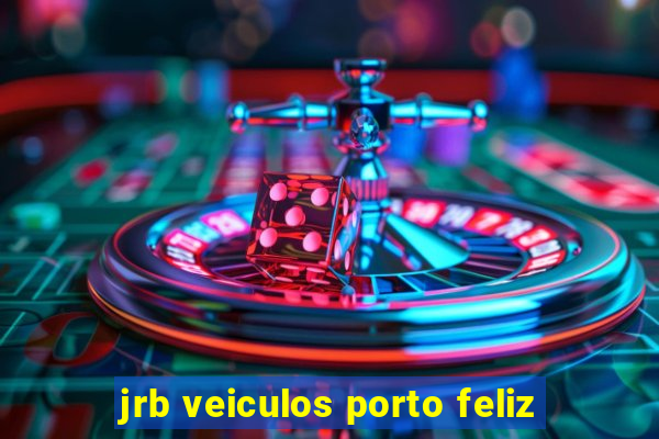 jrb veiculos porto feliz