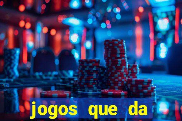 jogos que da dinheiro de verdade sem depositar