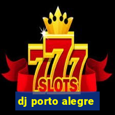 dj porto alegre
