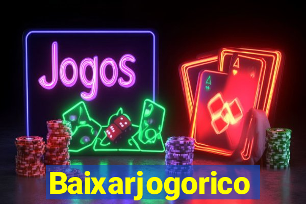Baixarjogorico