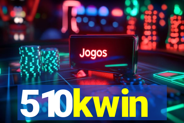 510kwin