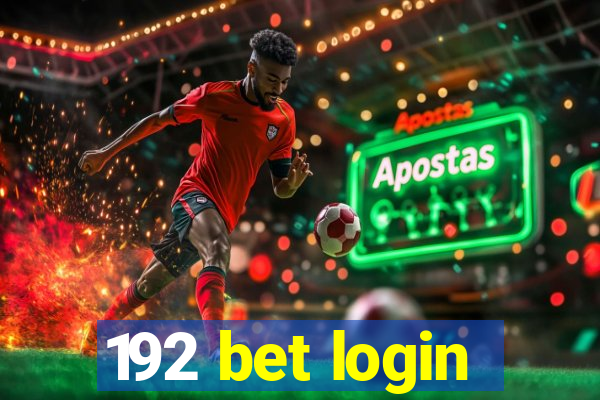 192 bet login