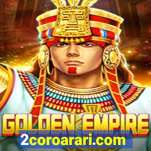2coroarari.com