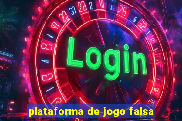plataforma de jogo falsa