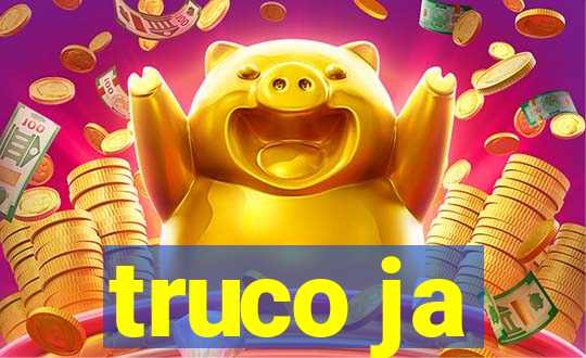 truco ja